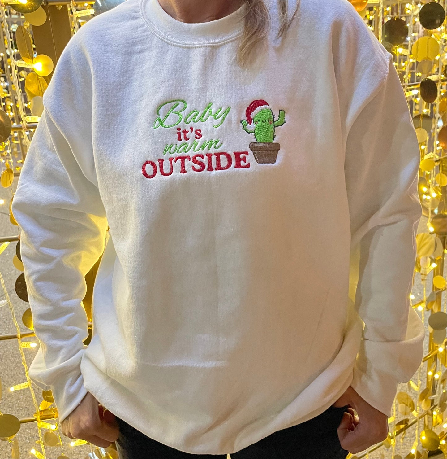 Baby it's warm Outside Embroidery sweatshirt